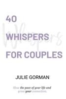 40 Whispers for Couples