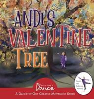 Andi's Valentine Tree: A Dance-It-Out Creative Movement Story for Young Movers