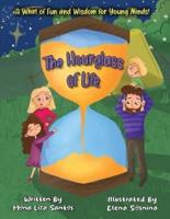 The Hourglass of Life