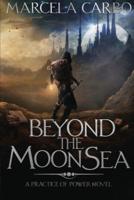 Beyond the Moon Sea