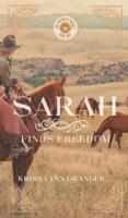 Sarah Finds Freedom: Book Two