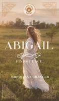 Abigail Finds Peace