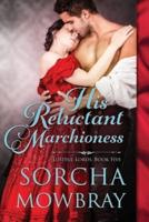 His Reluctant Marchioness