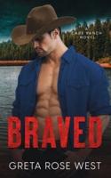 Braved: A Cade Ranch Novel