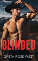Blinded: A Cade Ranch Novel