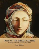 Faces of the Great Masters