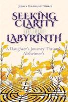Seeking Clarity in the Labyrinth