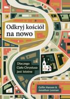 Odkryj kościół na nowo (Rediscover Church (Polish): Why the Body of Christ Is Essential
