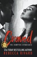 Craved: A Vampire Syndicate Romance