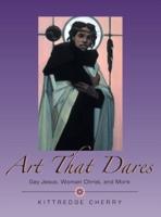 Art That Dares: Gay Jesus, Woman Christ, and More