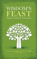 Wisdom's Feast: Sophia in Study and Celebration