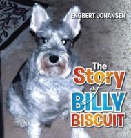 The Story of Billy Biscuit