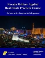 Nevada 30-Hour Applied Real Estate Practices Course: An Interactive Program for Salespersons