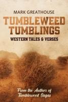 Tumbleweed Tumblings