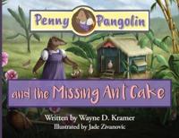 Penny Pangolin and the Missing Ant Cake