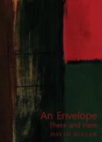 An Envelope/There and Here