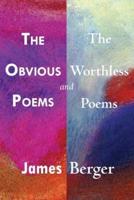 The Obvious Poems and the Worthless Poems