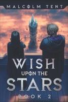 Wish Upon the Stars 2