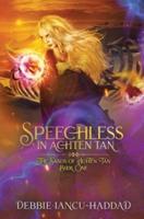 Spechless In Achten Tan: Book 1 of The Sands of Achten Tan
