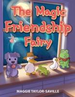 The Magic Friendship Fairy