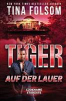 Tiger - Auf Der Lauer
