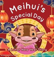 Meihui's Special Day