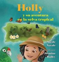 Holly Y Su Aventura En La Selva Tropical