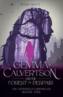 Gemma Calvertson and the Forest of Despair