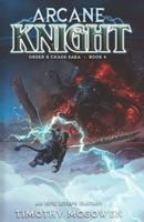 Arcane Knight Book 4