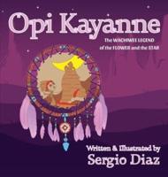 Opi Kayanne: The Wachiwee Legend of the Flower and the Star