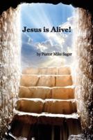 Jesus Is Alive!