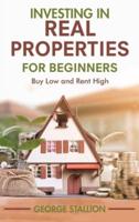 Investing in Real Properties for Beginners