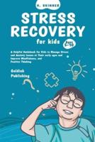 Stress Recovery for Kids Ages 5-10