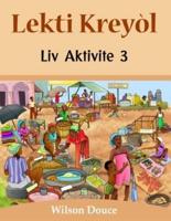 Lekti Kreyòl Liv Aktivite 3: Liv Aktivite 3