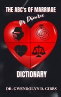 The ABC's Of Marriage Or Divorce Dictionary