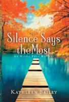 Silence Says the Most