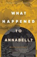 What Happened to Annabell? A Monday Night Anthology
