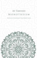 At-Tawhid or Monotheism