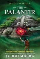 The Palantir (Large Print Dyslexic Friendly)