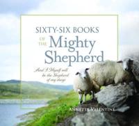 Sixty-Six Books of the Mighty Shepherd
