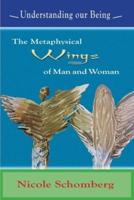 The Metaphysical Wings of Man and Woman