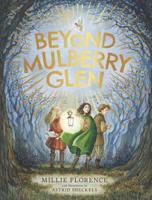 Beyond Mulberry Glen