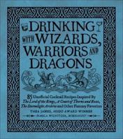 Drinking With Wizards, Warriors and Dragons