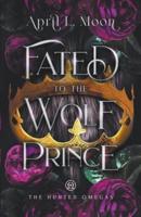 Fated to the Wolf Prince