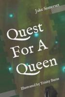 Quest For A Queen