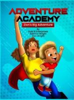 Adventure Academy: Zion's Big Adventure With Super Human Auntie Sabrina
