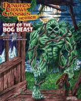 Dungeon Crawl Classics Horror #8: Night of the Bog Beast