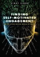 Finding Self Motivated Engagement
