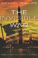 The Invisible War Volume 1