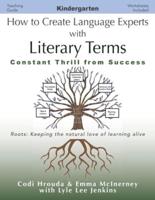 How to Create Language Experts With Literary Terms Kindergarten